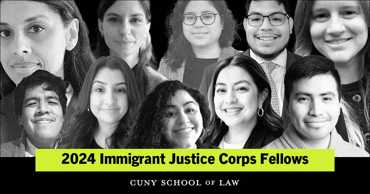 2024 Immigrant Justice Corps Fellows from CUNY Law