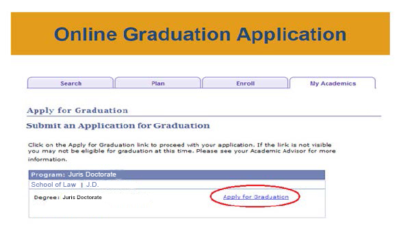 Online Graduation application portal - Submit an application for Graduation under the My Academics tab